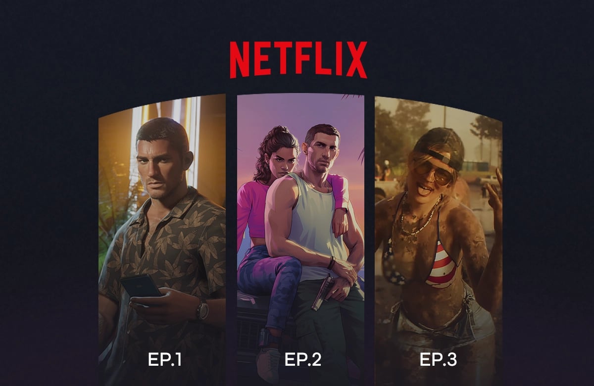 Netflix logosu altında EP.1, EP.2 ve EP.3 etiketleriyle üç bölüme ayrılmış GTA 6 karakter görselleri.